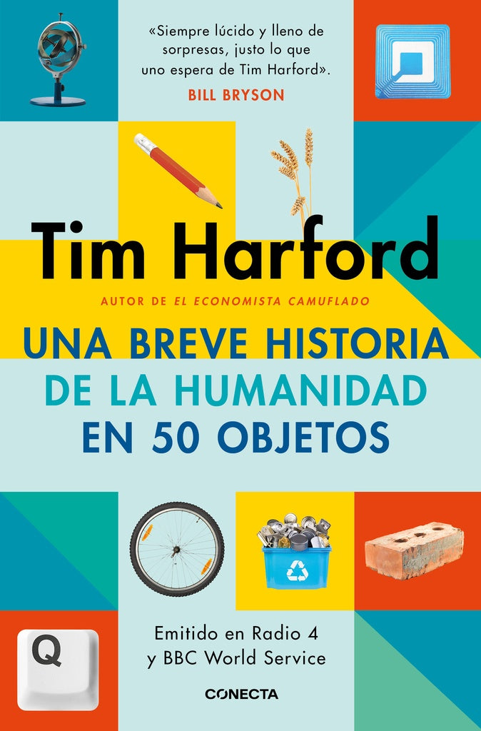 BREVE HISTORIA DE LA HUMANIDAD EN 50 OBJETOS, UNA | TIM HARFORD