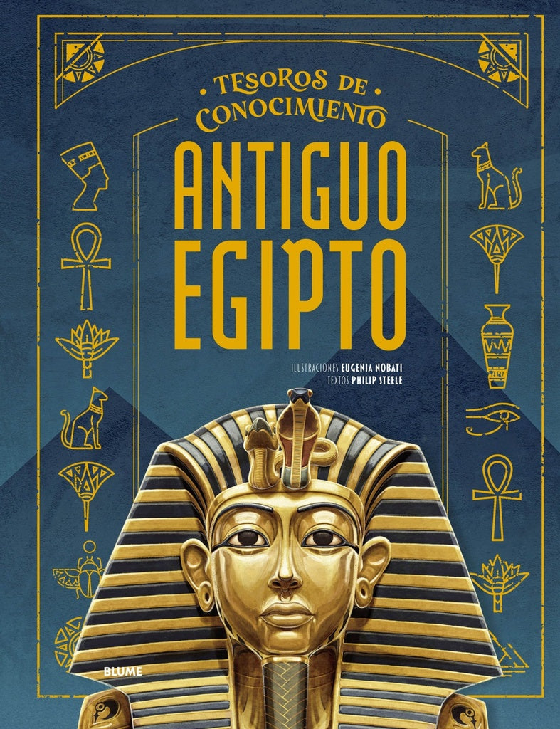 ANTIGUO EGIPTO | PHILIP STEELE | EUGENIA NOBATI