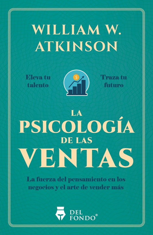 La psicología de las ventas | WilliamWalker Atkinson