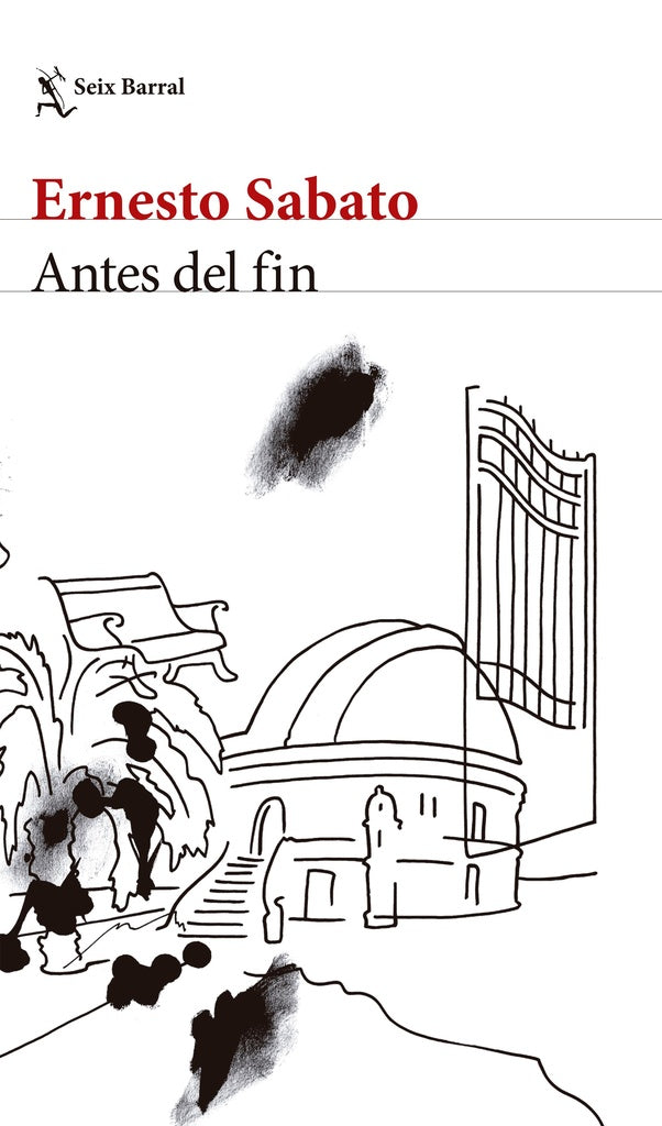 Antes del fin | ERNESTO SABATO