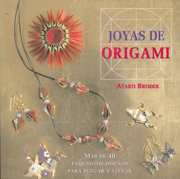 JOYAS DE ORIGAMI | AYAKO BRODEK