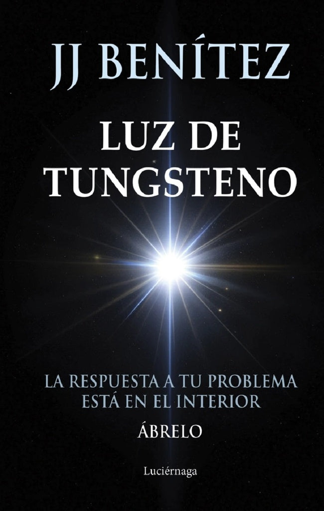 Luz de Tungsteno | J. J. Ben?tez