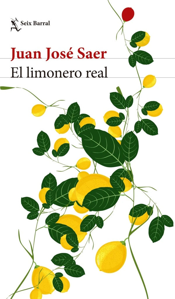 El limonero real. Nueva edici?n | Juan Jos? Saer