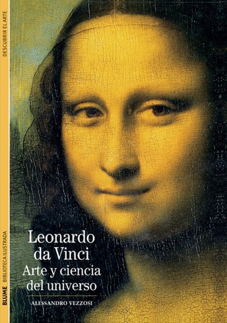 LEONARDO DA VINCI. ARTE Y CIENCIA DEL UNIVERSO | ALESSANDRO VEZZOSI