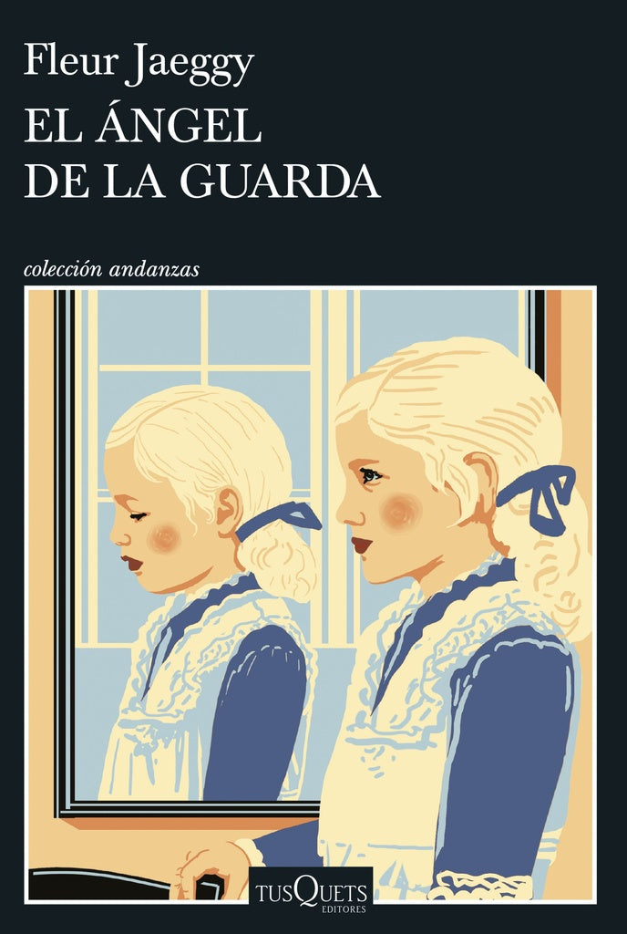 El ?ngel de la guarda | FLEUR JAEGGY