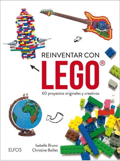 REINVENTAR CON LEGO | ISABELLE/ BAILLET  CHRISTINE BRUNO