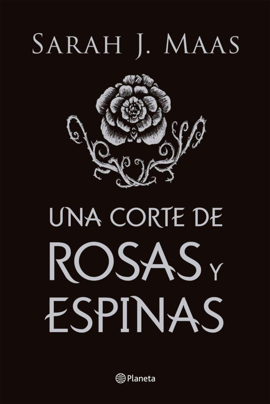 Una corte de rosas y espinas. Tapa dura | Sarah J. Maas