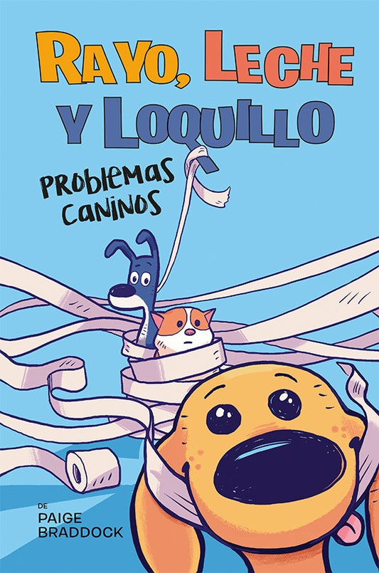 Rayo, Leche y Loquillo: problemas caninos | Paige Braddock