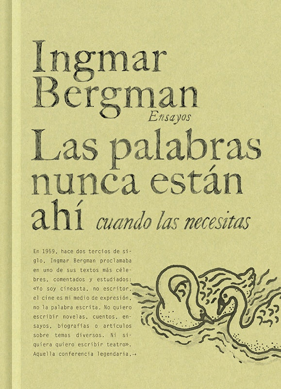 Las palabras nunca están ahí cuando las necesitas | INGMAR BERGMAN
