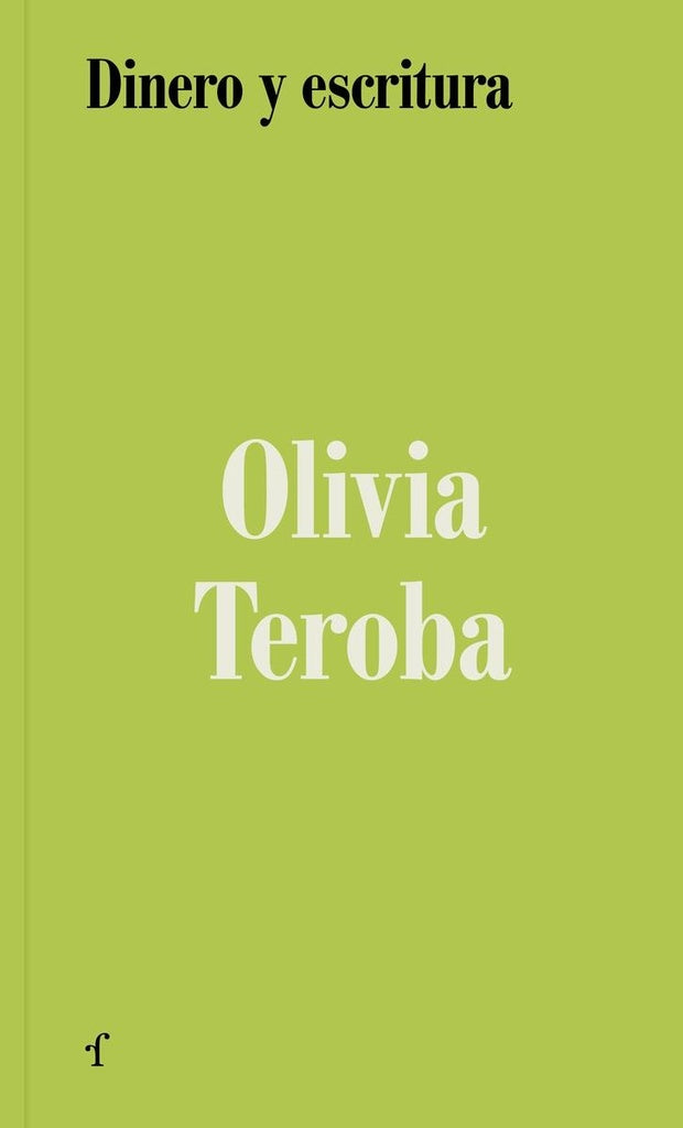 DINERO Y ESCRITURA | OLIVIA TEROBA
