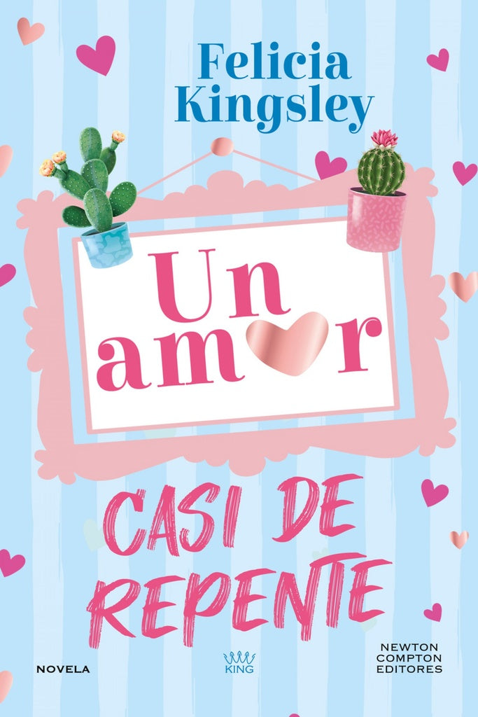 AMOR CASI DE REPENTE, UN | FELICIA KINGSLEY