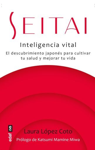 Seitai. Inteligencia Vital | LAURA LOPEZ COTO