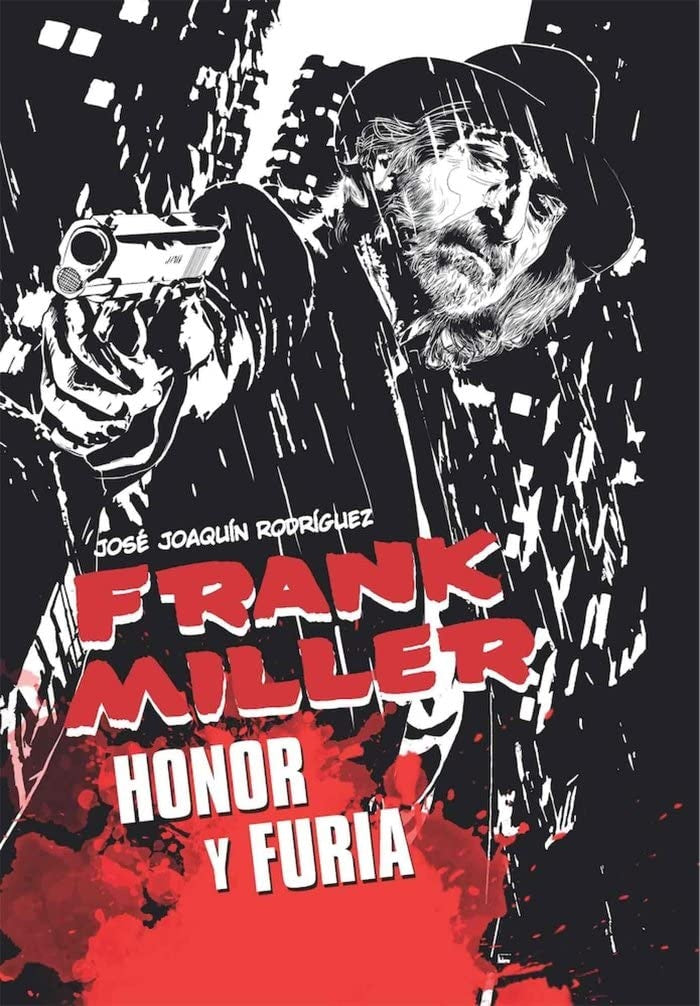 FRANK MILLER. HONOR Y FURIA | SIN ASIGNAR