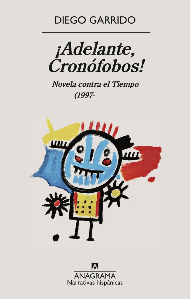 ?ADELANTE, CRONOFOBOS! | DIEGO GARRIDO