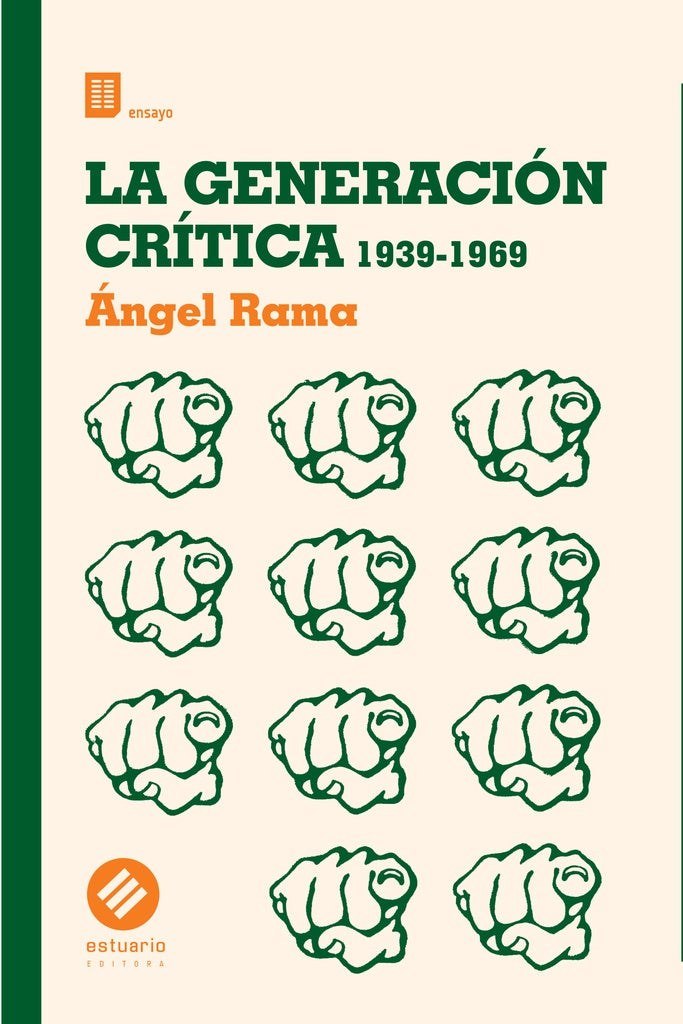 GENERACI?N CR?TICA 1939-1969, LA | Antonio Candido/ Ángel Rama