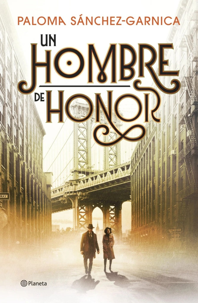 HOMBRE DE HONOR, UN | PALOMA S?NCHEZ-GARNICA