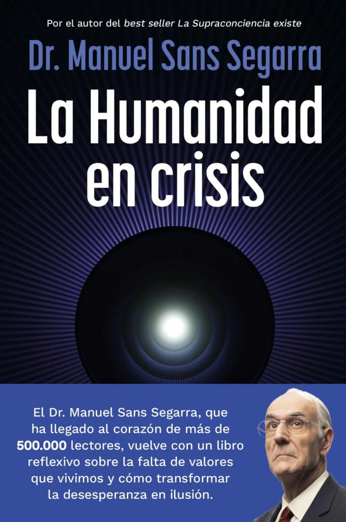 HUMANIDAD EN CRISIS, LA | Manuel Sans Segarra