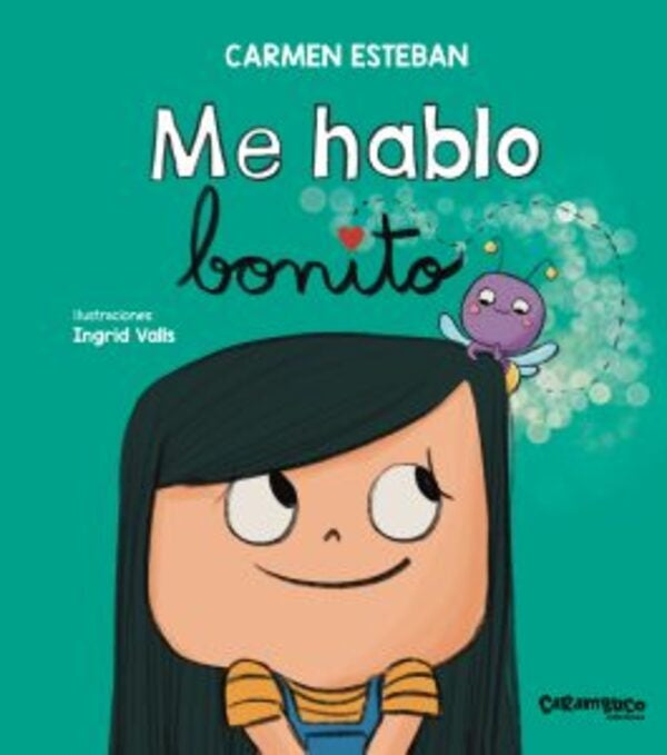 ME HABLO BONITO | María del Carmen/Díez Torío  Ana María/Estébanez E