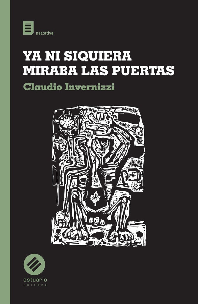 YA NI SIQUIERA MIRABA LAS PUERTAS | CLAUDIO INVERNIZZI