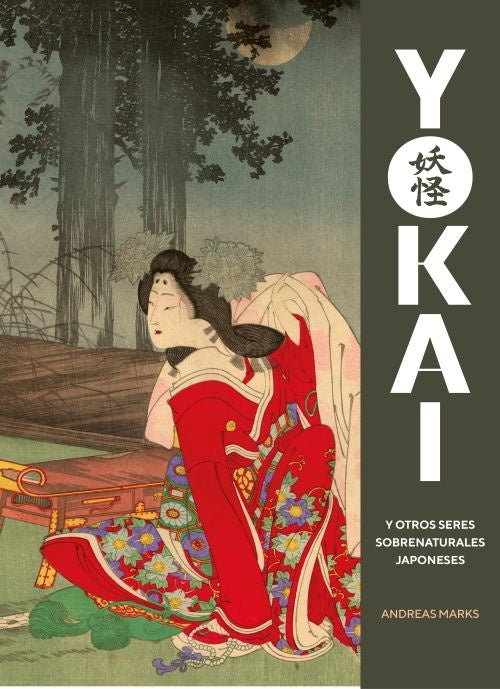 YOKAI Y OTROS SERES SOBRENATURALES JAPONESES | MARKS ANDREAS