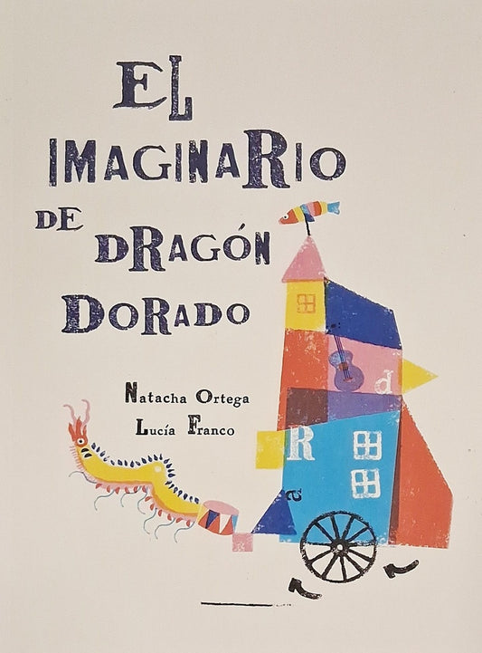 IMAGINARIO DE DRAGÓN DORADO, EL | FRANCO ORTEGA