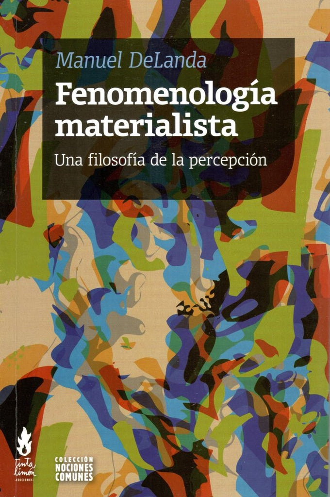 FENOMENOLOGÍA MATERIALISTA | MANUEL DELANDA