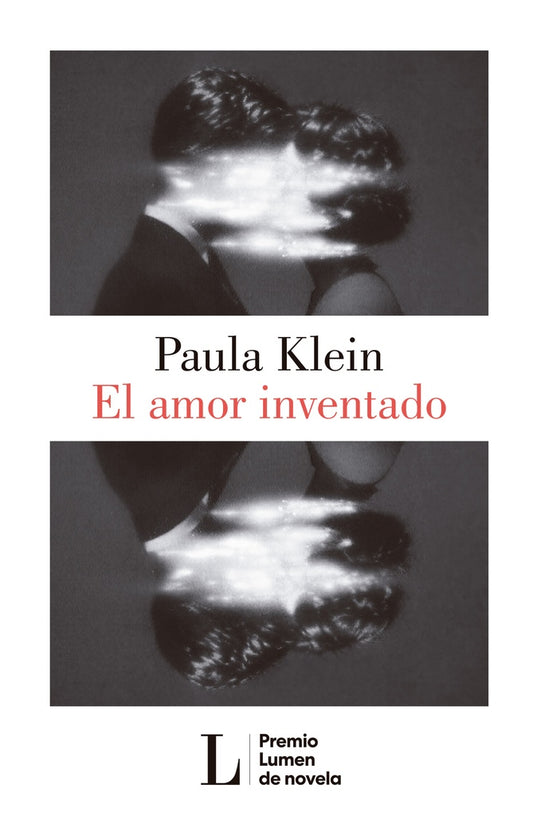 AMOR INVENTADO, EL (PREMIO LUMEN 2026) | PAULA KLEIN