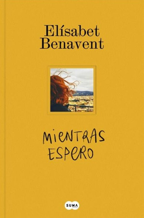 MIENTRAS ESPERO | Elísabet Benavent