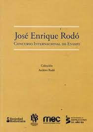 JOSE ENRIQUE RODO. CONCURSO INTERNACIONAL DE ENSAYO