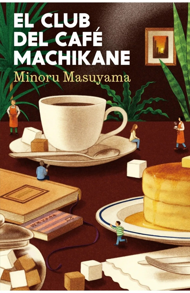 CLUB DEL CAFE MACHIKANE, EL | Minoru Masuyama