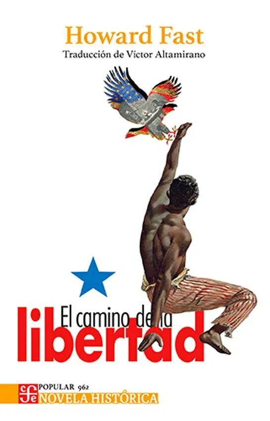 CAMINO DE LA LIBERTAD, EL | HOWARD FAST