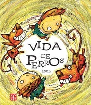 VIDA DE PERROS - ISOL | (ISOL) MARISOL MISENTA