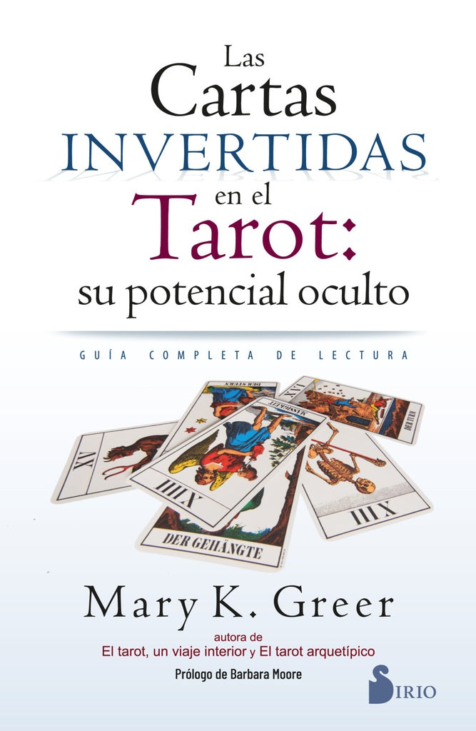 CARTAS INVERTIDAS EN EL TAROT, LAS | SU POTENCIAL OCULTO | MARY GREER