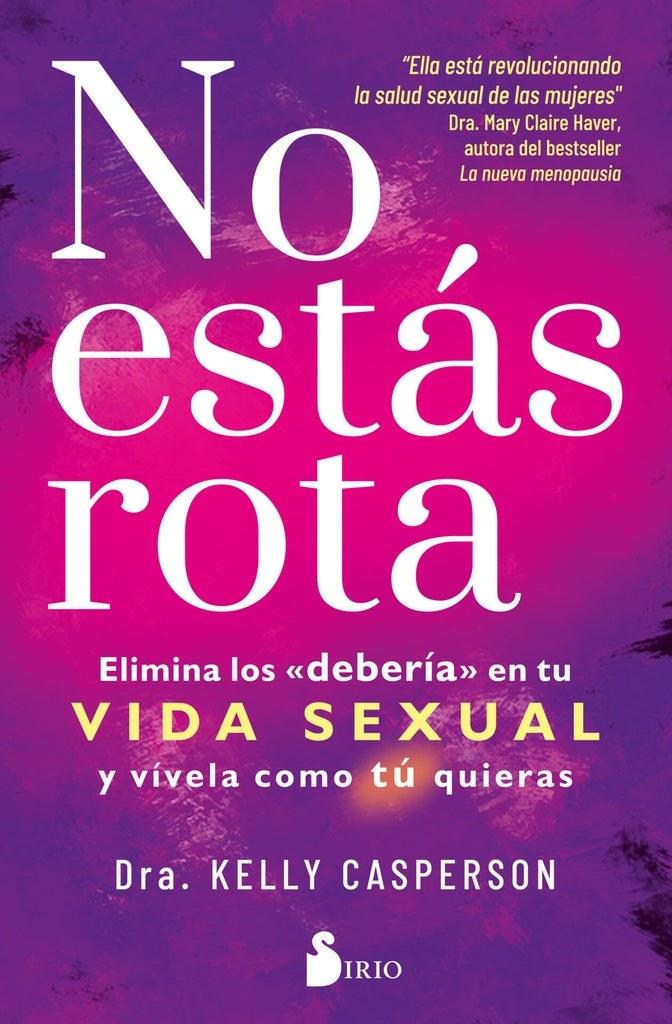 NO ESTAS ROTA | KELLY CASPERSON