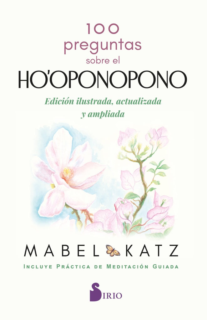 100 PREGUNTAS SOBRE EL HO'OPONOPONO | MABEL KATZ