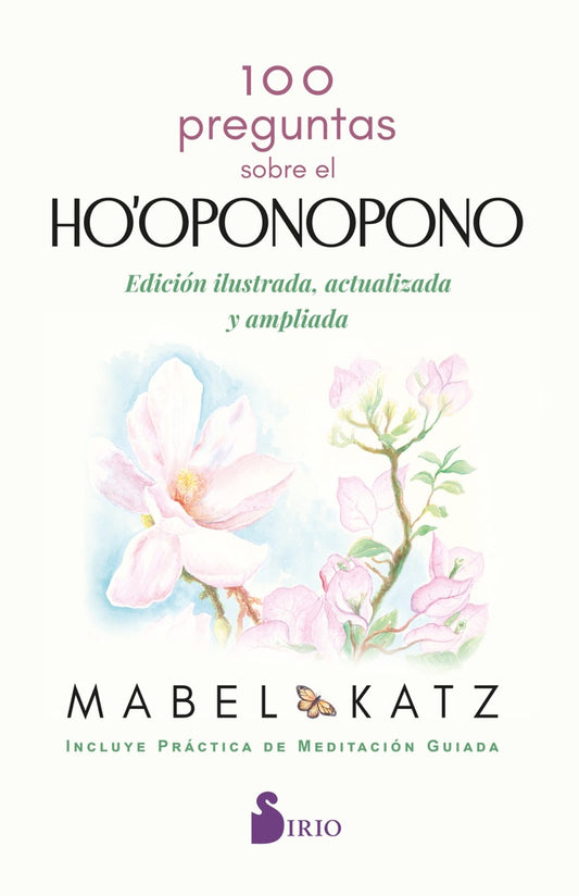 100 PREGUNTAS SOBRE EL HO'OPONOPONO | MABEL KATZ