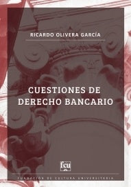 Cuestiones de Derecho Bancario | Ricardo Olivera García