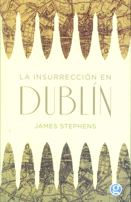 La insurrección en Dublín | JAMES STEPHENS