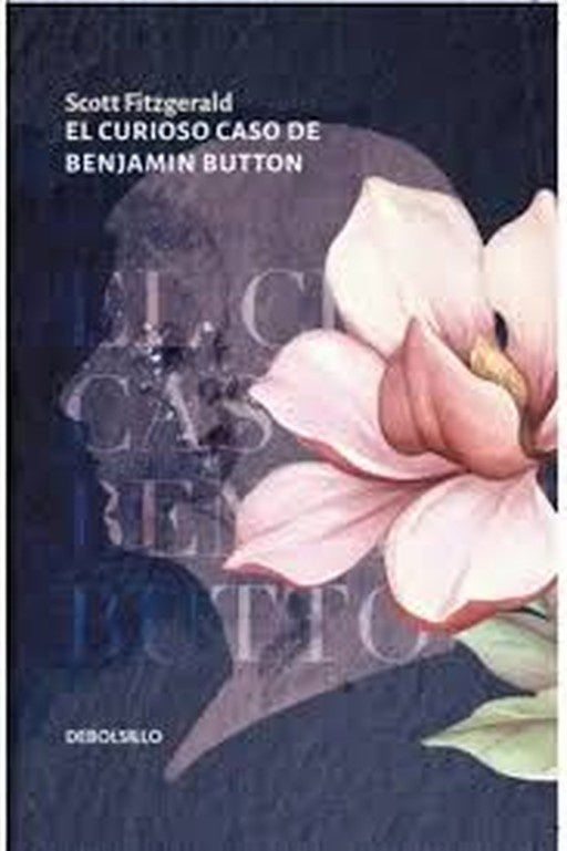 EL CURIOSO CASO DE BENJAMIN BUTTON | Francis Scott Fitzgerald