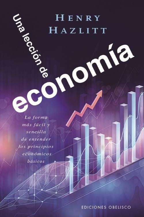 LECCI?N DE ECONOM?A, UNA | HENRY HAZLITT