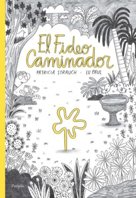 FIDEO CAMINADOR, EL | PATRICIA STRAUCH & LU PAUL