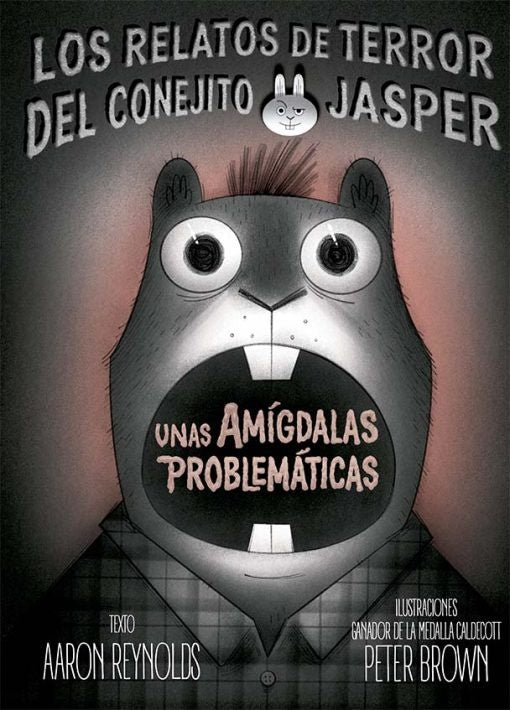 AM?GDALAS PROBLEM?TICAS, UNAS (PIC) | AARON REYNOLDS / PETER BROWN (ILUS.)