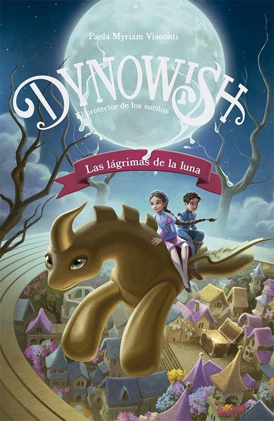DYNOWISH 1 - LAS L?GRIMAS DE LA LUNA (P) | PAOLA MYRIAM VISCONTI
