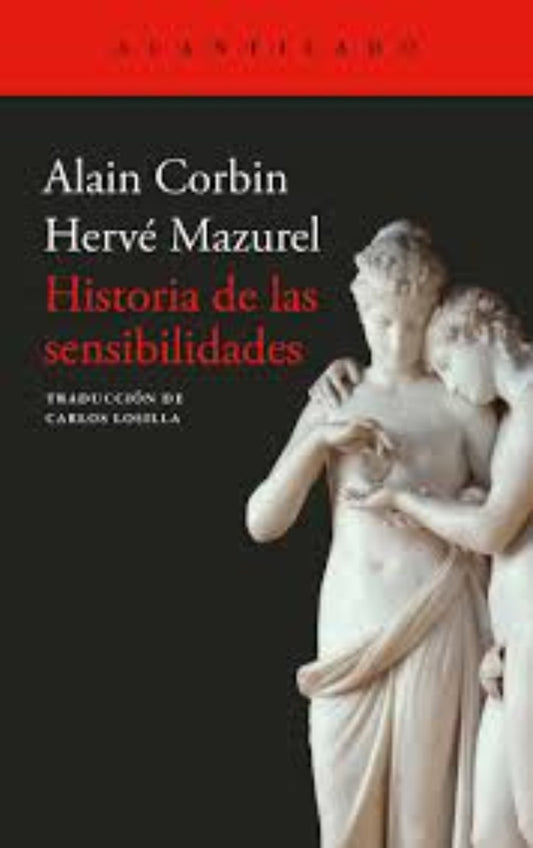 HISTORIA DE LAS SENSIBILIDADES | ALAIN CORBIN | HERVE MAZUREL