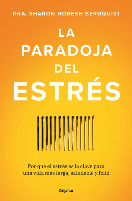 PARADOJA DEL ESTRES, LA | SHARON HORESH BERGQUIST
