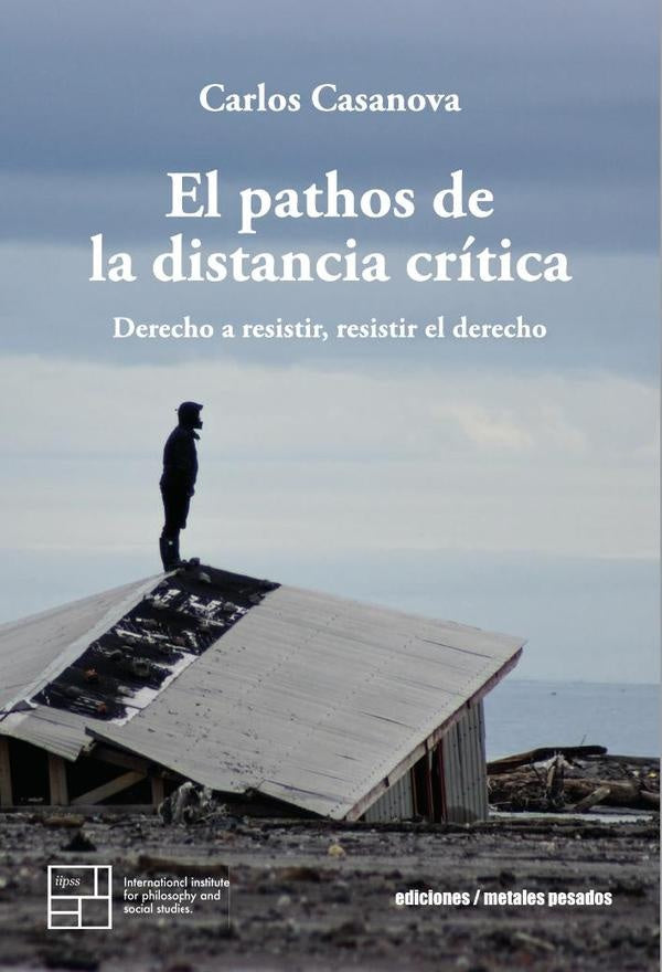 PATHOS DE LA DISTANCIA CRITICA, EL | CARLOS RICARDO CASANOVA PINOCHET
