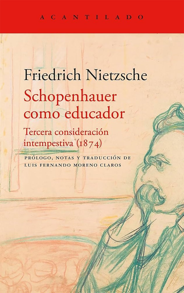 SCHOPENHAUER COMO EDUCADOR | Friedrich Nietzsche