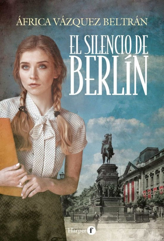 El silencio de Berlín | AFRICA VAZQUEZ BELTRAN