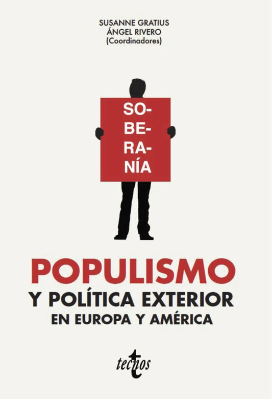 Política exterior y populismo: teoría, literatura y metodología | SUSANNE - RIVERO  ANGEL GRATIUS