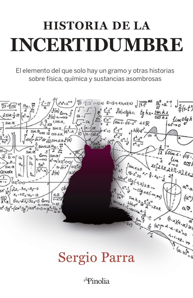 HISTORIA DE LA INCERTIDUMBRE | SERGIO PARRA